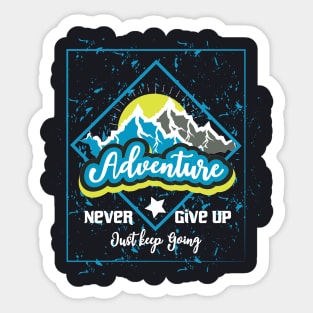 Never Give Up Just Keep Going Sticker